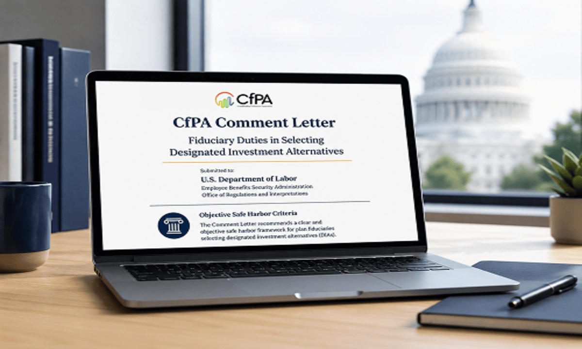 CfPA Calls for Clear Fiduciary Standards for Alternative Assets in Retirement Plans